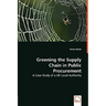 Greening the Supply Chain in Public Procurement