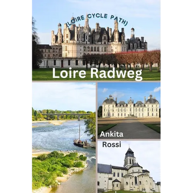 Loire Radweg (Loire Cycle Path)