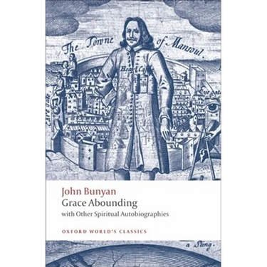 Grace Abounding: With Other Spiritual Autobiographies
