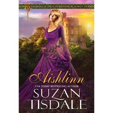 Aishlinn: Book One of The Brides of Clan MacDougall, A Sweet Series