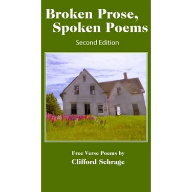Broken Prose. Spoken Poems: Second Edition