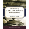 The Waters of Yellowstone with Rod and Fly: The Classic Memoir of Western Fly Fishing