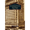 Manhatten Hotels 1880-1920