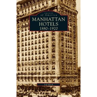 Manhatten Hotels 1880-1920