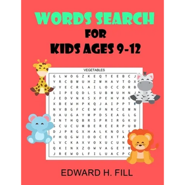 Word Search for Kids Ages 9 - 12: Improve Vocabulary and Memory for Kids ( Volume 1 )