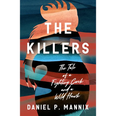 The Killers: The Tale of a Fighting Cock and a Wild Hawk