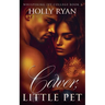 Cower, Little Pet