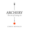 Archery: The Art of Letting Go
