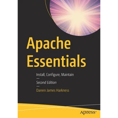 Apache Essentials: Install, Configure, Maintain