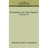 Pushing to the Front, Volume II