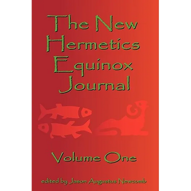 The New Hermetics Equinox Journal Volume One