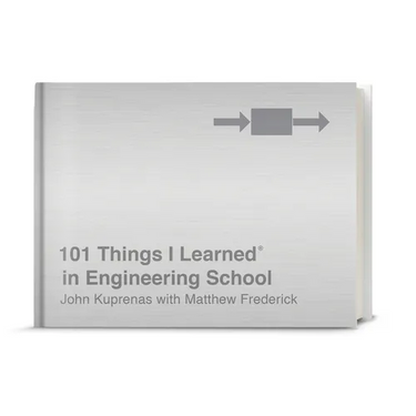 101 Things I Learned(r) in Engineering School