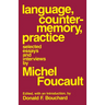 Language, Counter-Memory, Practice: Selected Essays and Interviews