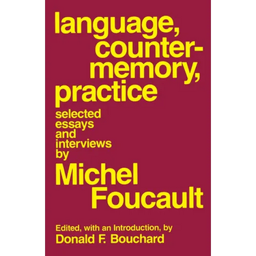 Language, Counter-Memory, Practice: Selected Essays and Interviews