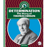 Determination: The Story of Thomas Edison