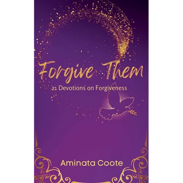 Forgive Them: 21 Devotions on Forgiveness