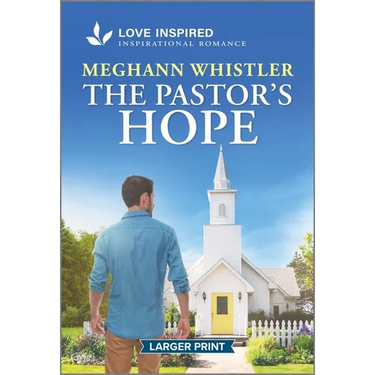 The Pastor's Hope: An Uplifting Inspirational Romance