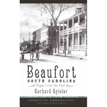 Beaufort, South Carolina: Pages from the Past