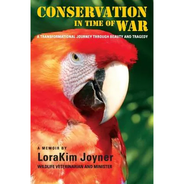 Conservation in Time of War: A transformational journey through beauty and tragedy.