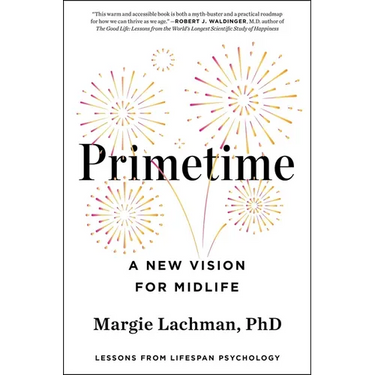 Primetime: A New Vision for Midlife