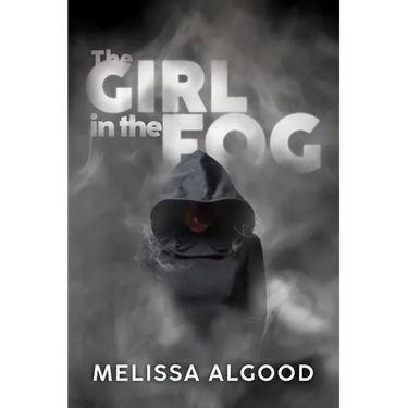 The Girl In The Fog: Book One Enhanced Being Series