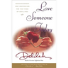 Love Someone Today: Encouragement and Inspiration for the Times of Our Lives