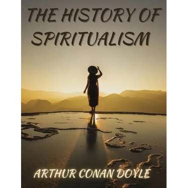 The History of Spiritualism