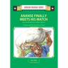 Ananse Finally Meets His Match and Another Tail from Africa: Ghanaian Folktale