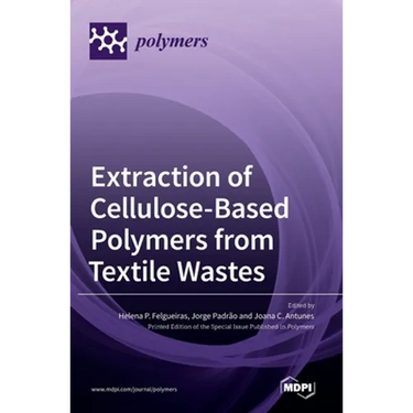Extraction of Cellulose-Based Polymers from Textile Wastes