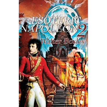 The Esoteric Napoleon 2: Louisiana Territory Mystery: Louisiana Territory Mystery