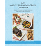 My Mediterranean-Greek Cookbook: Greek Village Inspired Cooking for Health & Longevity
