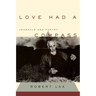 Love Had a Compass: Journals and Poetry
