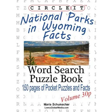Circle It, National Parks in Wyoming Facts, Pocket Size, Word Search, Puzzle Book