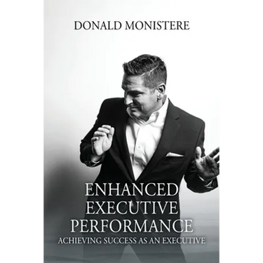 Enhanced Executive Performance: Achieving Success as an Executive