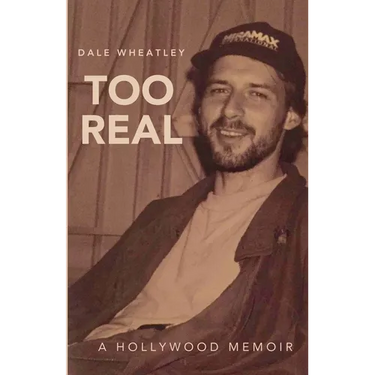 Too Real: A Hollywood Memoir
