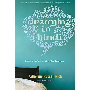 Dreaming in Hindi: Coming Awake in Another Language