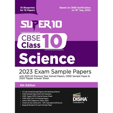 Super 10 CBSE Class 10 Science 2023 Exam Sample Papers with 2021-22 Previous Year Solved Papers, CBSE Sample Paper & 2020 Topper Answer Sheet 10 Bluep