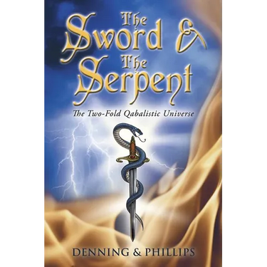 The Sword & the Serpent: The Two-Fold Qabalistic Universe
