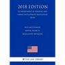 HUD Multifamily Rental Projects - Regulatory Revisions (US Department of Housing and Urban Development Regulation) (HUD) (2018 Edition)