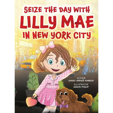 Seize the Day with Lilly Mae in New York City