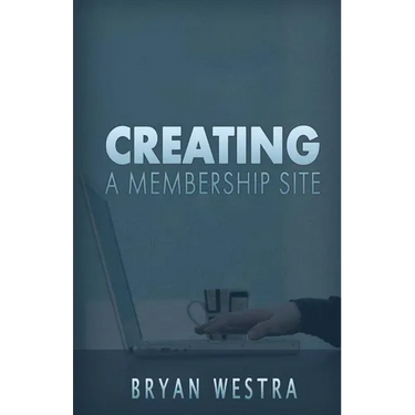 Creating A Membership Site