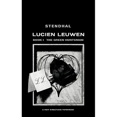 The Green Huntsman: Lucien Leuwen Book 1