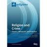 Religion and Crime: Theory, Research, and Practice