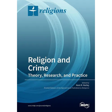 Religion and Crime: Theory, Research, and Practice