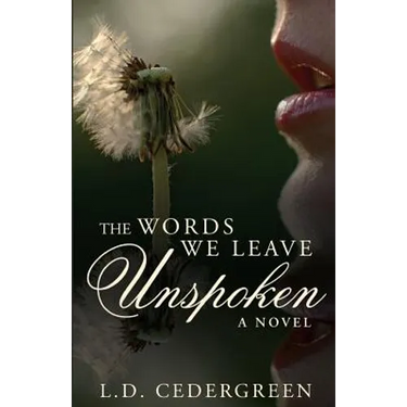The Words We Leave Unspoken
