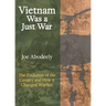 Vietnam Was a Just War: The Evolution of the Cavalry and How it Changed Warfare