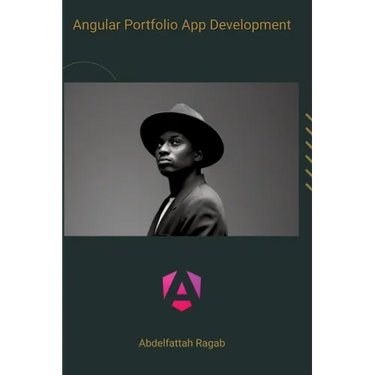 Angular Portfolio App Development: Create modern and appealing portfolios with Angular