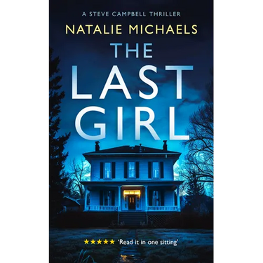 The Last Girl: A Gripping Psychological Thriller