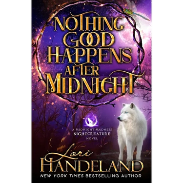 Nothing Good Happens After Midnight: A Paranormal Women's Fiction Novel