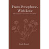 From Persephone, With Love